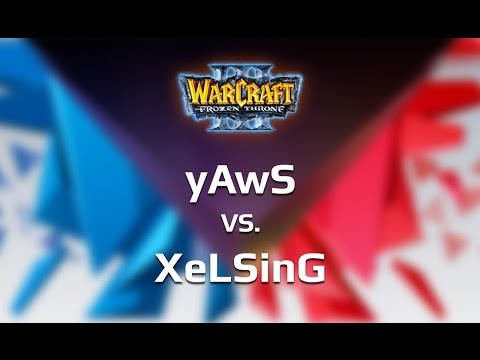 [WC3] WCA EU Pro Qualifier Group B – yAwS vs. XeLSinG (Round of 8)