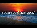 Boom Boom Lip Lock Mika Singh Sajid Wajid Lyrics