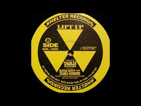 Butch Quick And James Howard - Lift Up (Unruly Mix)