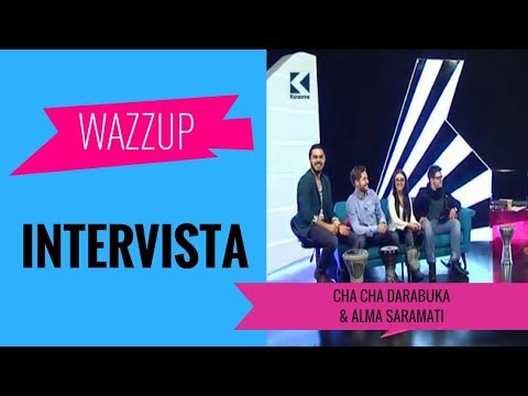 Mysafir ne studio: Alma Saramati dhe Cha Cha Darabuka | WAZZUP
