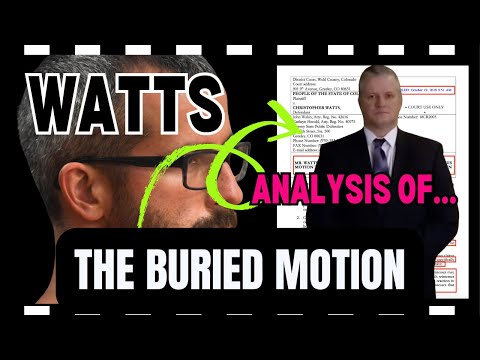 WFA | GOING THROUGH THE "MOTIONS" | THE "BURIED" MOTION FILED BY CHRIS WATTS DEFENSE TEAM | 🤫