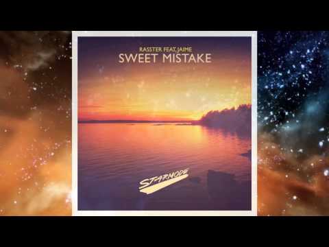 Rasster feat. Jaime - Sweet Mistake