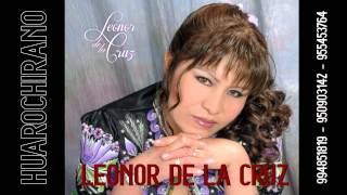 HUAROCHIRANO / LEONOR DE LA CRUZ / 2015
