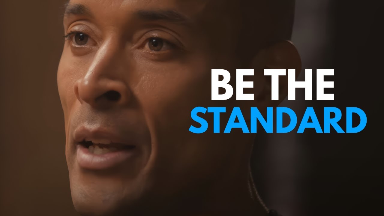 BE THE STANDARD - David Goggins Motivational Speech