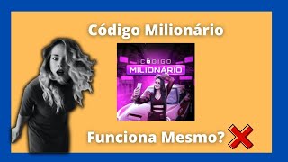 Cdigo Milionrio funciona mesmo?Confira Toda a Verdade