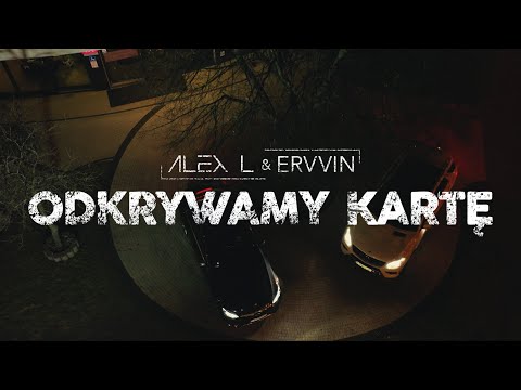 ALEX L & ERVVIN - Odkrywamy Kartę [Official Music Video]