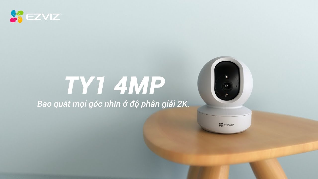 Camera EZVIZ TY1 4MP - BAO QUÁT MỌI GÓC Ở ĐỘ PHÂN GIẢI 2K