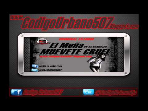El Meña - Muevete Cruel Prod  Dj Gangster