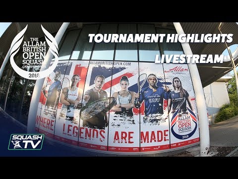 Squash: Allam British Open 2018 - Tournament Flashback