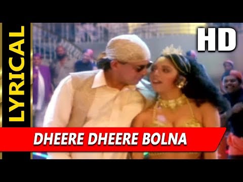 Dheere Dheera Bolna With Lyrics (Lyrical) — watch video