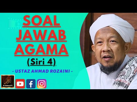 Ustaz Ahmad Rozaini - SOAL JAWAB AGAMA (Siri 4)