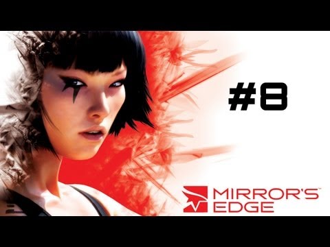 Let's Play Mirror's Edge - Part 8