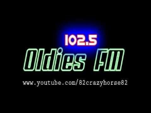 102.5 OLDIES FM (The Hits from 50's 60's & 70's ) PART 1  by: 82crazyhorse82