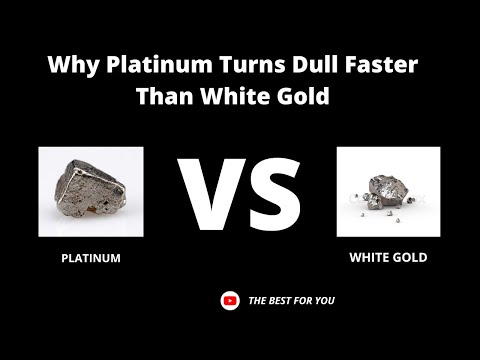 Why Platinum Turns Dull Faster Than White Gold......EAISY EXPLAINED!!!!!!!!!