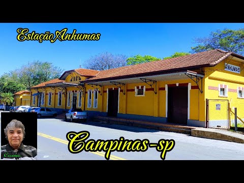 "PELOS TRILHOS DE CAMPINAS-SP: Estação Anhumas"