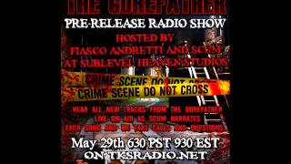Fiasco Andretti And Scum Present The Gorefather Pre-Release Show On TKSRadio