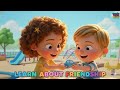 Friendship Song 3D Kids Rhymes Nursery Song Sing Along Dance