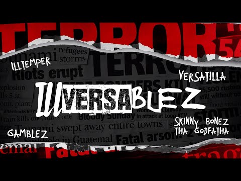 ILLtemper, VersaTilla, Gamblez & Skinny Bonez Tha Godfatha - Illversablez (Official Lyric Video)