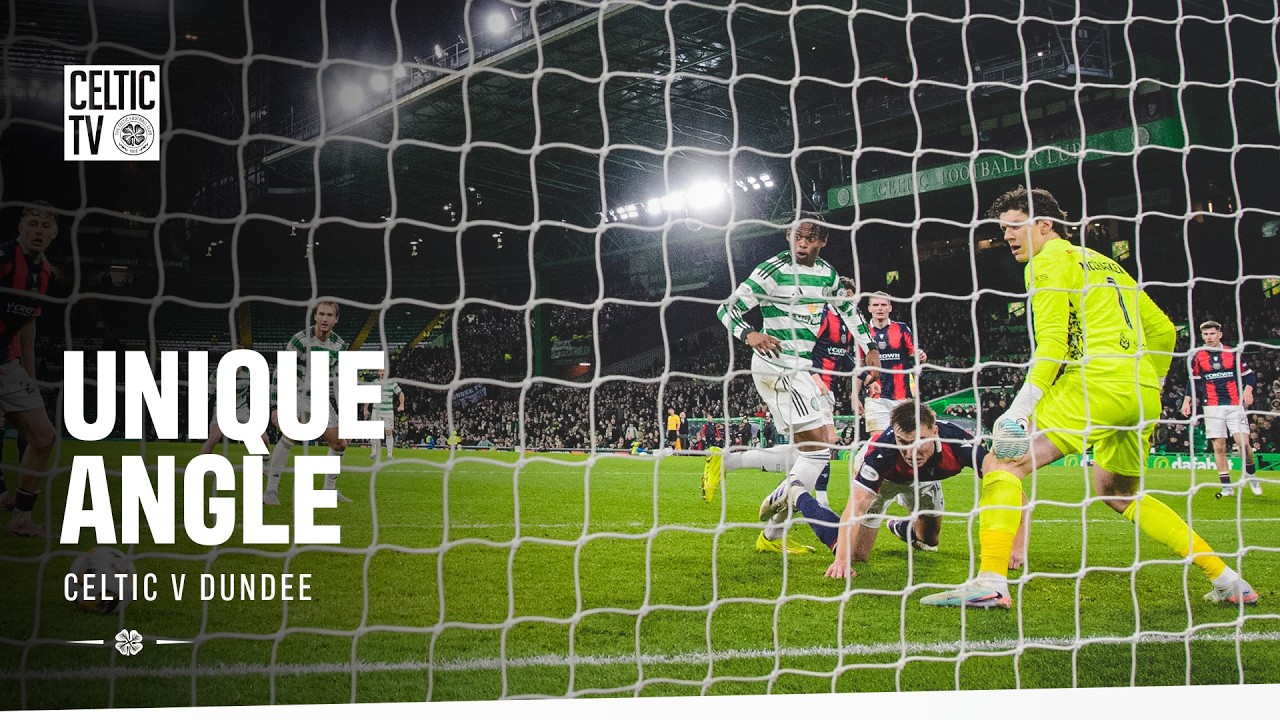 Unique Angle | Celtic 2-1 Dundee (07/02/26)