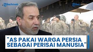 Araghchi: AS Jadikan Warga Negara Teluk Persia sebagai Perisai Manusia Buntut Bersembunyi di Hotel
