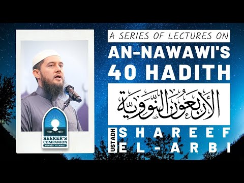 Hadith 05 (Part 1) | An-Nawawi's 40 Hadith | Ustadh Shareef El-Arbi