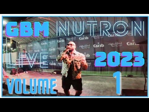 GBM Nutron Live 2023 Volume 1