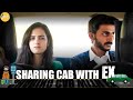 Sharing Cab With Your Ex SwaggerSharma