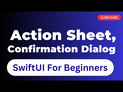 Action Sheet And Confirmation Dialog | SwiftUI | Episode 26