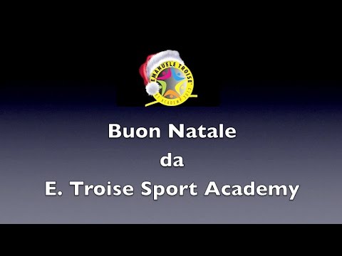 E. Troise Sport Academy - Buone Feste