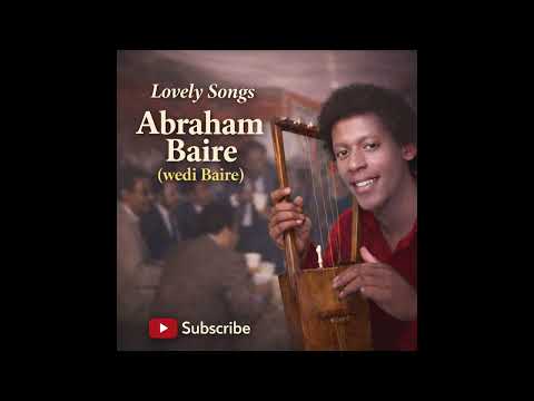 Eritrean Music Remix Lovely songs by Abraham Baire wedi BaireCover  2026