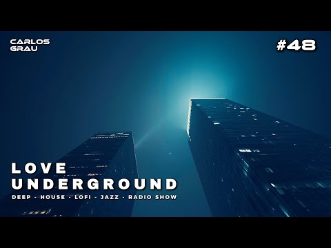 Love Underground #48 • Deep House Radio | Elegant Club Music 🎩