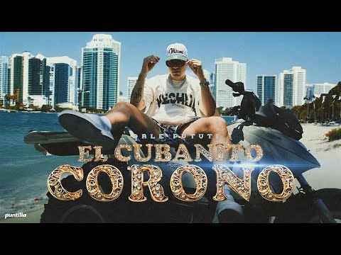 Dale Pututi - El Cubanito Coronó (Video Oficial)