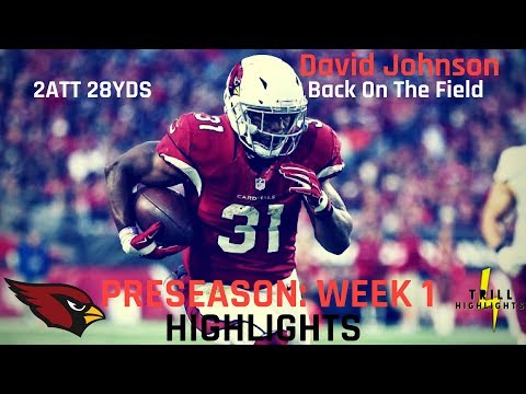 David Johnson Preseason Week 1 Highlights | Returns 08.11.2018
