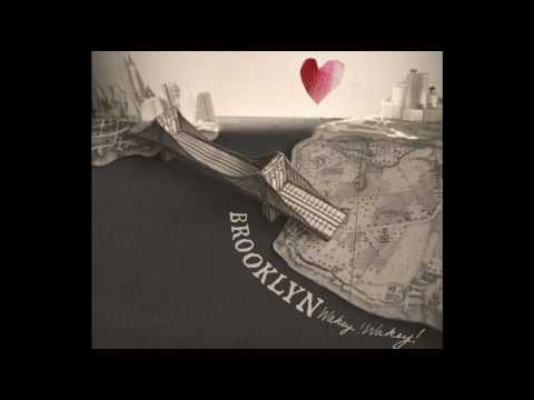 Brooklyn - Wakeywakey
