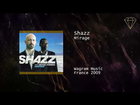 Shazz with Michael Robinson - Mirage