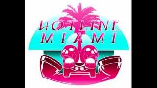 Hotline Miami Soundtrack (Full)