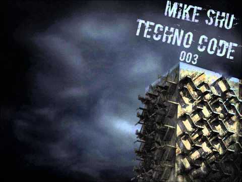 Mike Shu - Techno Code 003