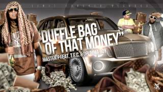 "Duffle Bag of that Money" Master P, T.E.C. & Drumma Boy