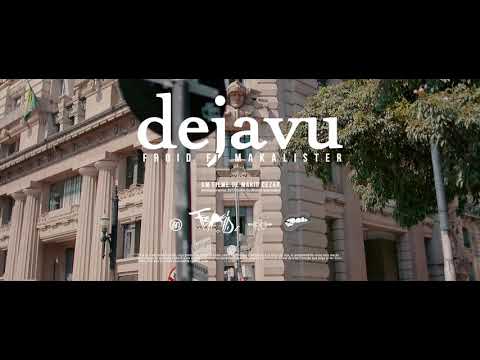 Froid part. Makalister - Déjà-vu (Clipe Oficial)