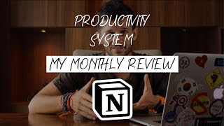 System Briefing（00:00:32 - 00:01:07） - How I do a Monthly Review in Notion