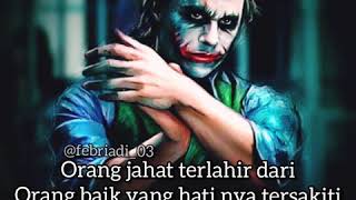 Download lagu Story wa orang jahat tercipta dari orang baik versi joker mp3 Download lagu Story wa orang jahat tercipta dari orang baik versi joker mp3