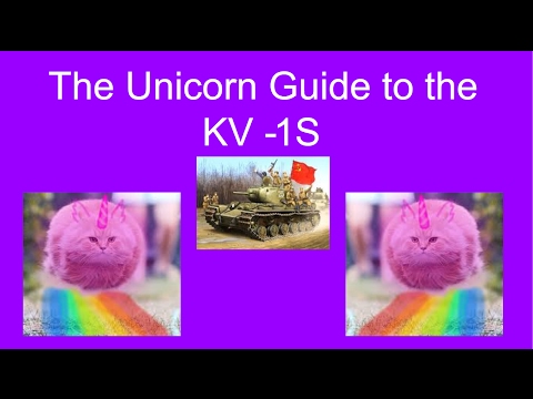 The Unicorn Guide to the KV-1S - World Of Tanks