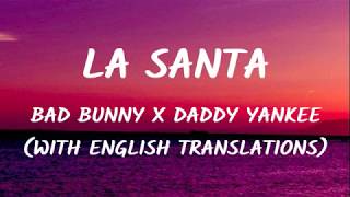 Bad Bunny, Daddy Yankee - La Santa (Letra/Lyrics With English Translation) Video