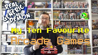 My Ten Favourite Arcade Games