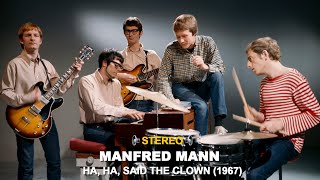 Manfred Mann - Ha, Ha, Said The Clown (REAL STEREO)