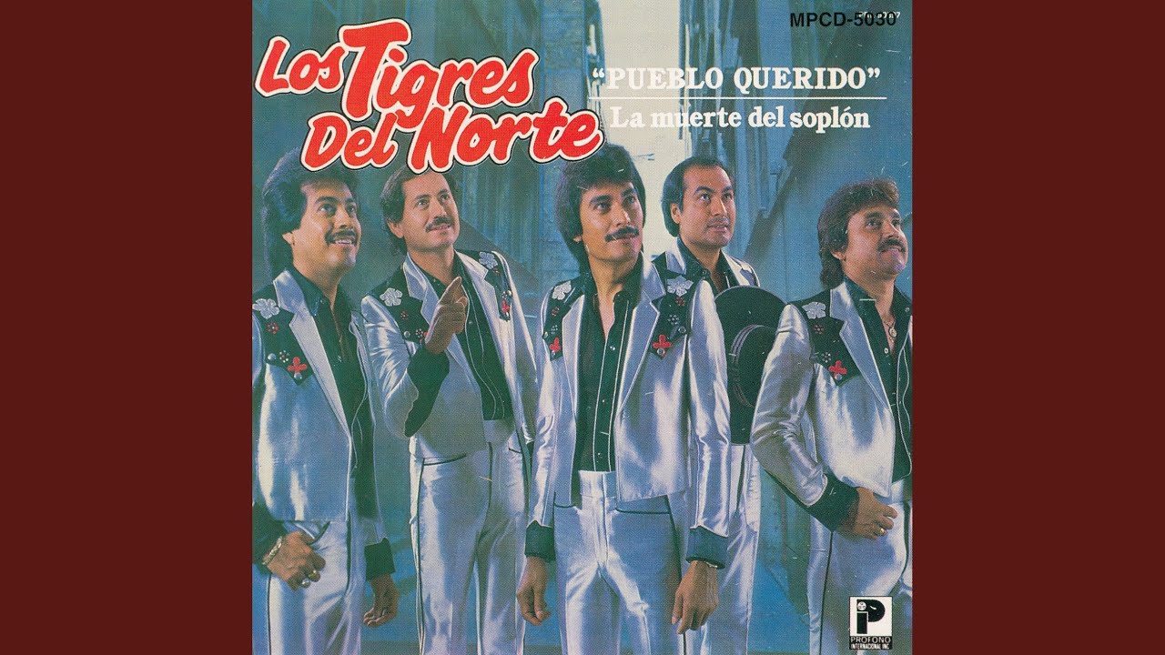 Los Tigres del Norte - Pueblo Querido