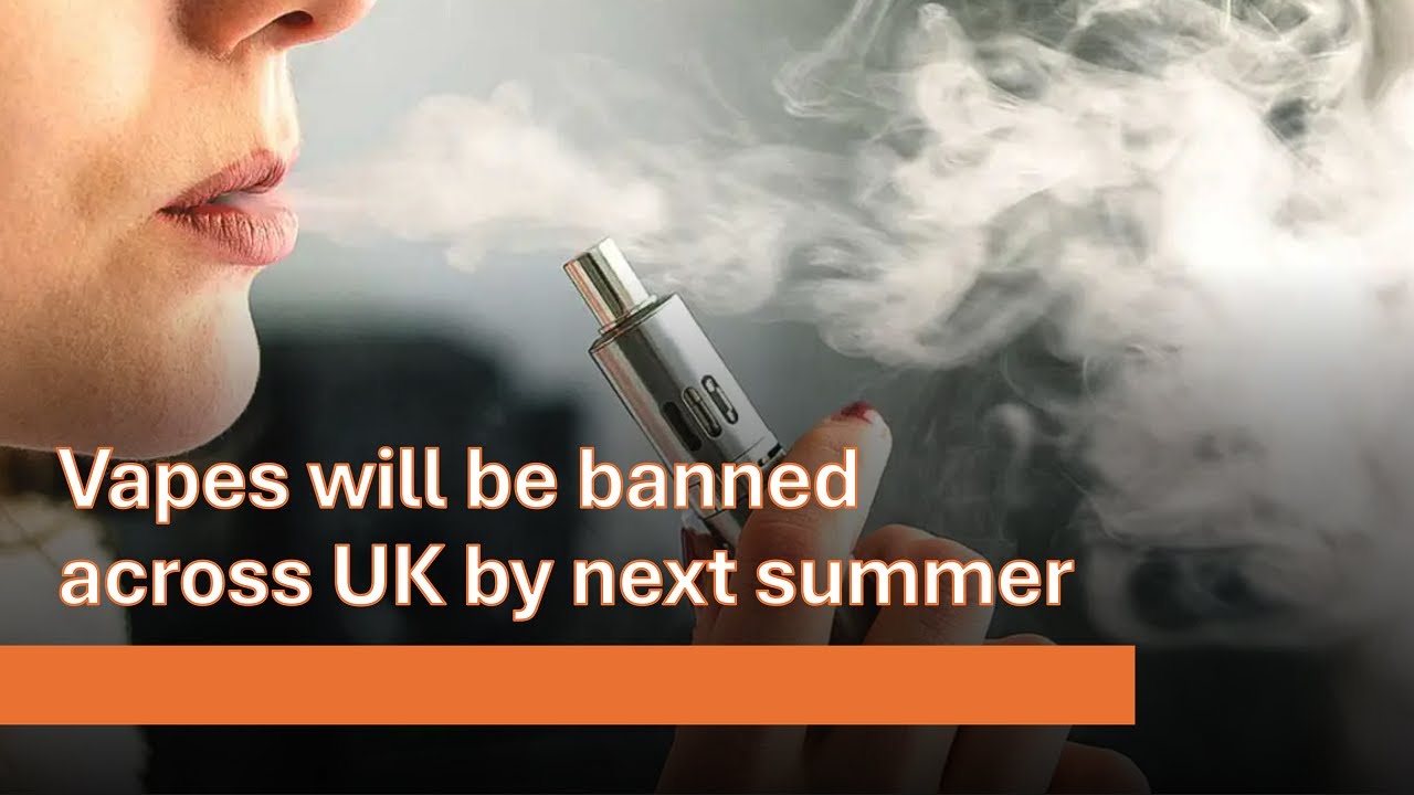 Disposable vapes will be banned across UK by next summer
