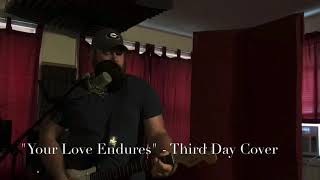 Doug Waldo - Your Love Endures (Third Day Cover)