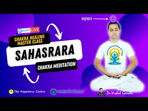 Live Sahasrara (सहस्रार) Crown Chakra Meditation by Dr.Vishal Gandhi