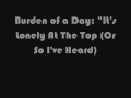 Burden of a Day- 'It's Lonely At the Top (Or so ...